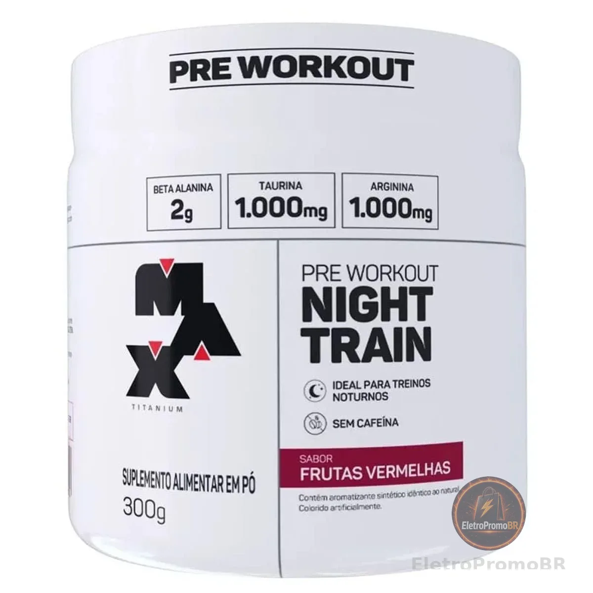 Max Titanium Night Train (300G) Frutas Vermelhas