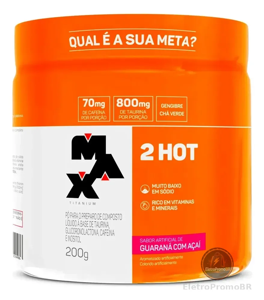 Termogenico 2hot 200g Max Titanium Sabor Guaraná Com Açaí