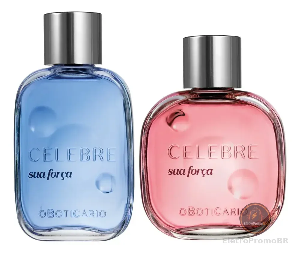 Fragrâncias Celebre Sua Força: Masculina + Feminina