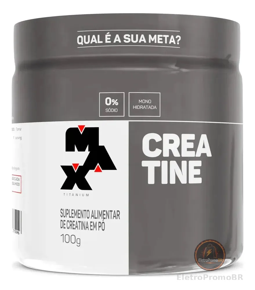 Creatina 100g Creatina Monohidratada Max Titanium Sem Sabor Alta Pureza