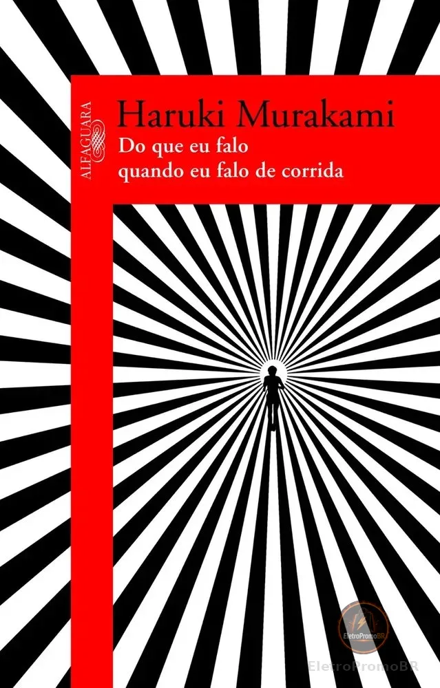Do que eu falo quando falo de corrida - Murakami, Haruki - Alfaguara - Capa Mole
