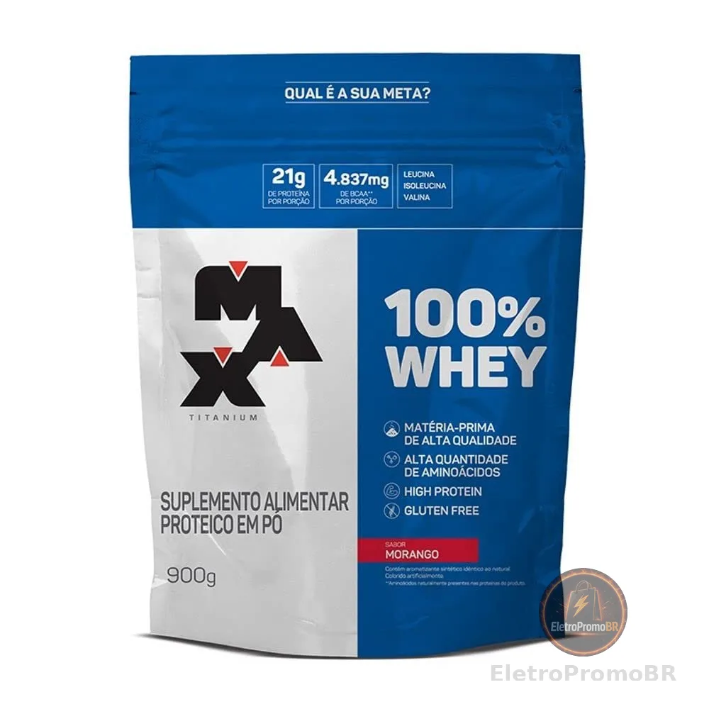 100% Whey - 900G Refil Morango - Max Titanium, Max Titanium