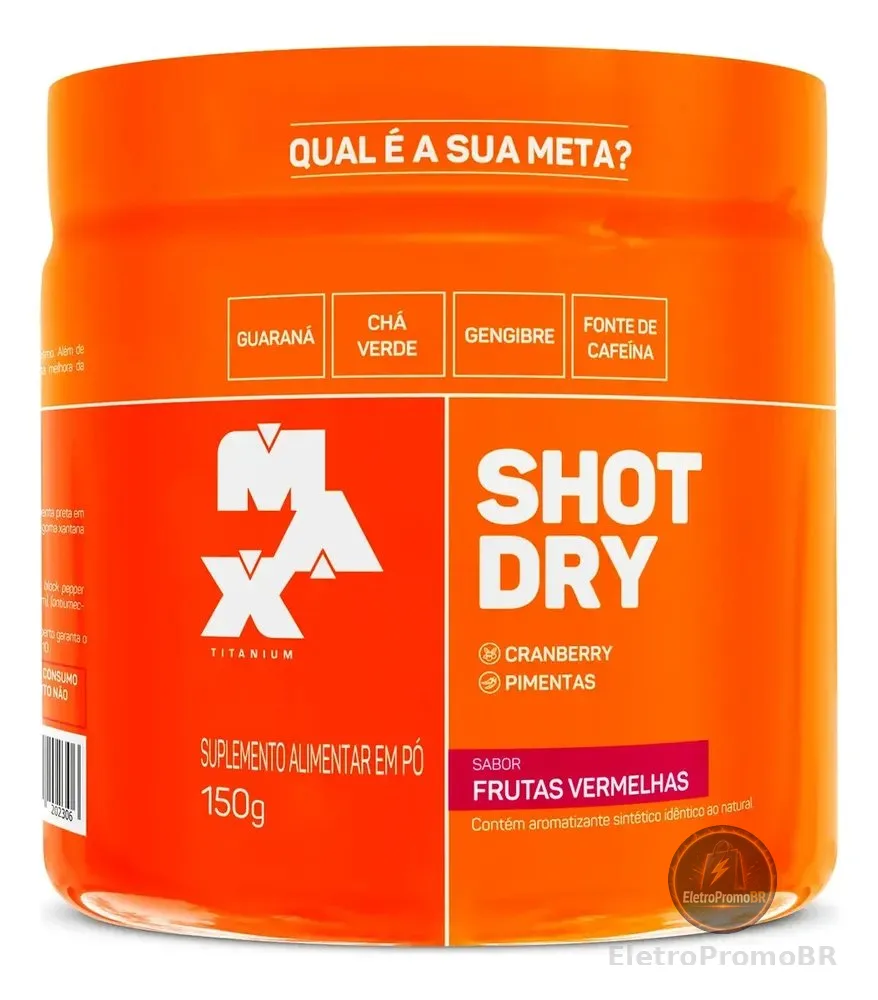 Termogenico Shot Dry 150g Pre Treino Max Titanium Sabor Frutas vermelhas