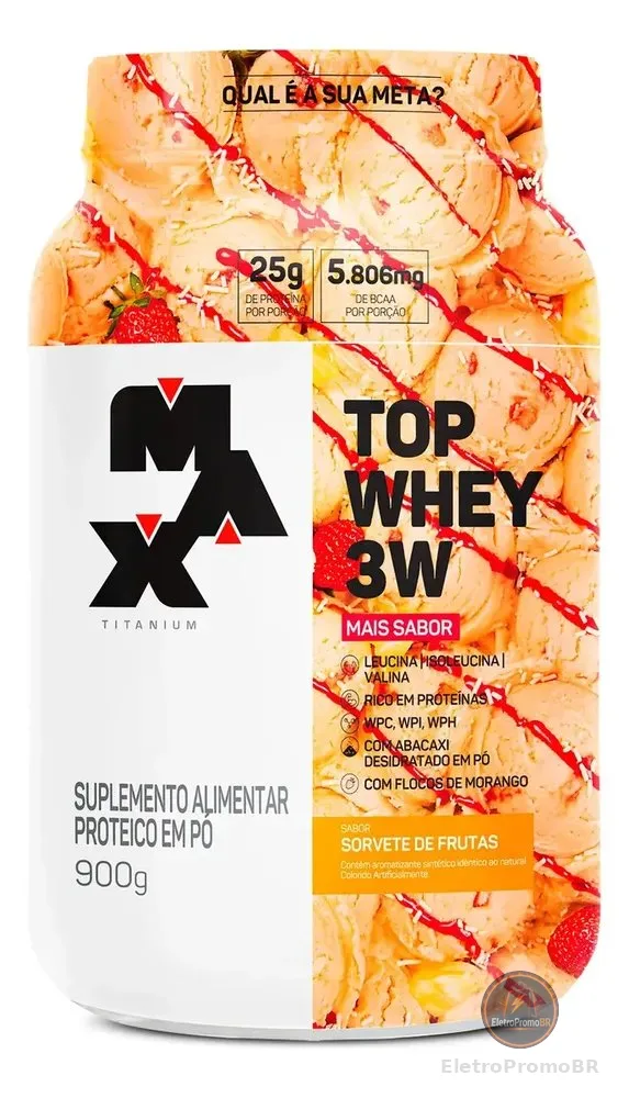 Top Whey 3w Mais Sabor 900g Max Titanium Proteina Sabor Sorvete de Frutas Whey 3w