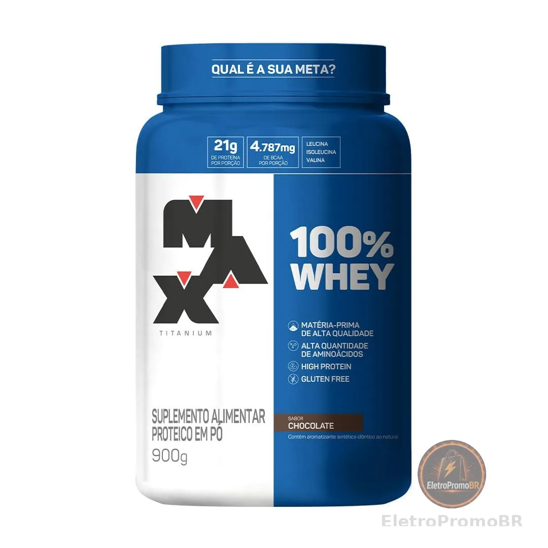 100% Whey - 900G Chocolate - Max Titanium, Max Titanium