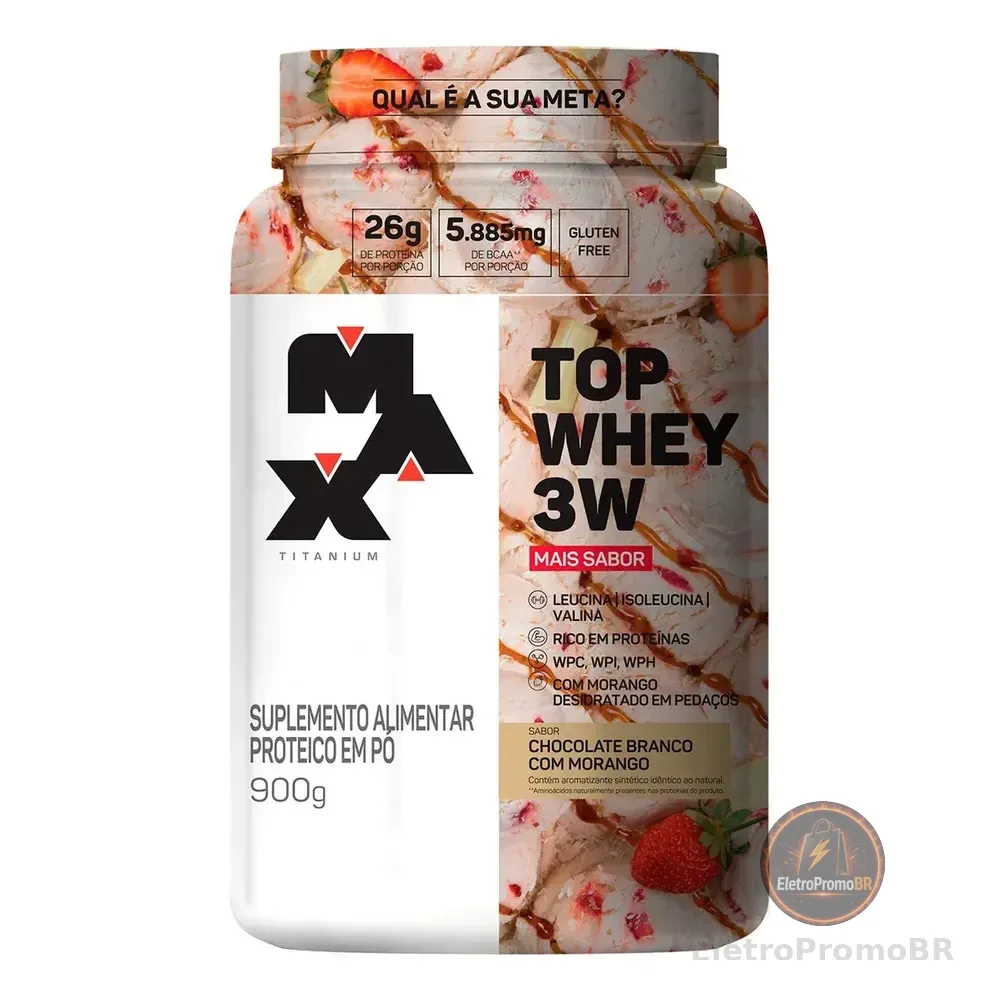 Top Whey 3w Mais Sabor Pote 900g - Max Titanium Sabor Chocolate Branco Com Morango