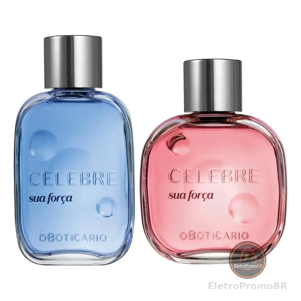 Fragrâncias Celebre Sua Força: Masculina + Feminina