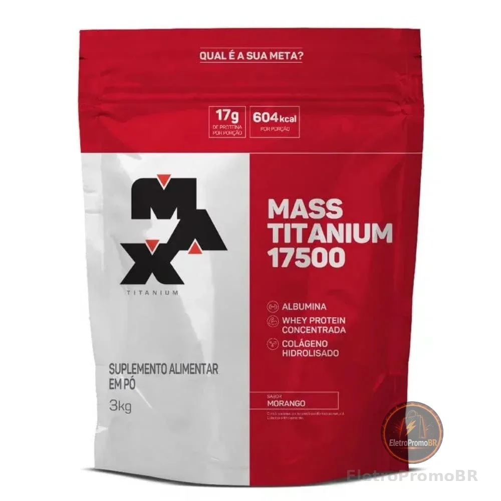 Mass Titanium 17500 (3kg) - Sabor Morango, Max Titanium