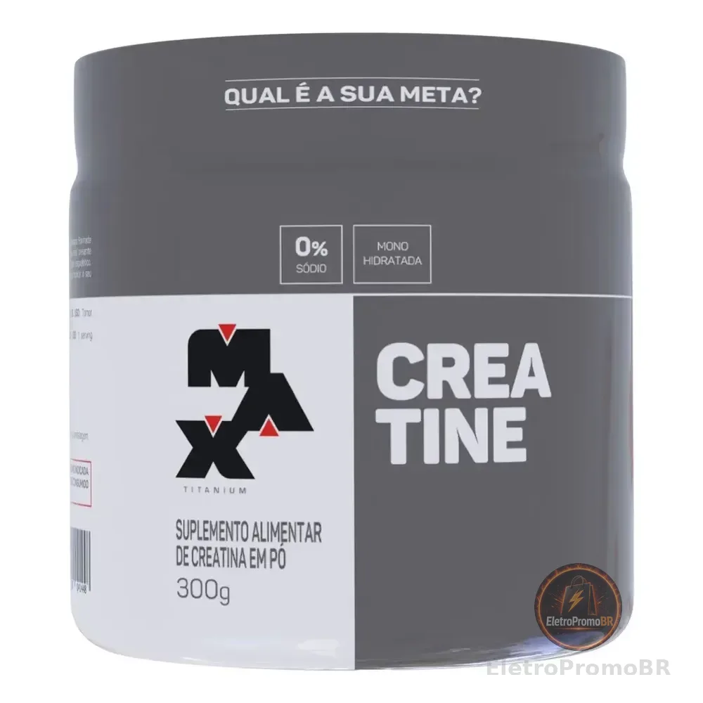 Max Titanium Creatina Creatine Pó 300 Gr Ganho De Massa Peso Sem Sabor