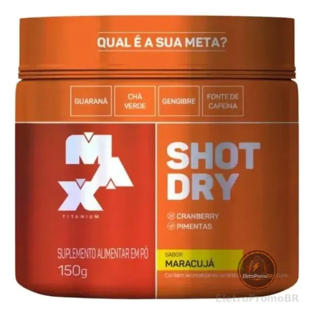 Pré Treino Termogênico Diurético Shot Dry 150g Max Titanium