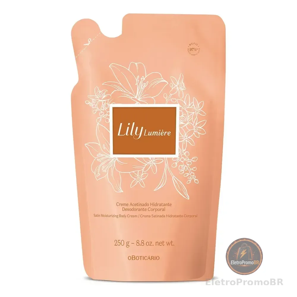 O Boticario Lily Lumiere Creme Acetinado Hidra Refil 250g Floriental Amadeirado