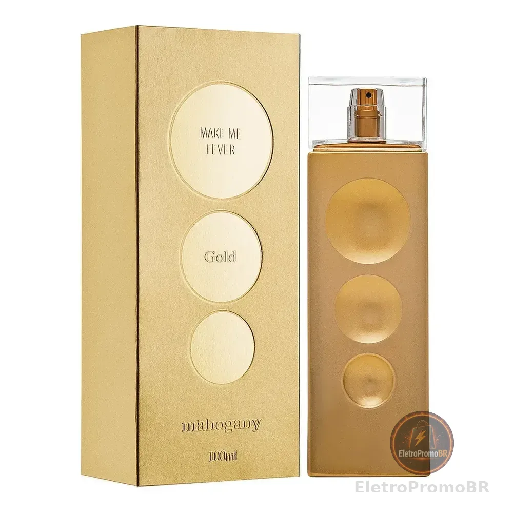 Perfume Feminino Make Me Fever Gold Mahohany 100ml