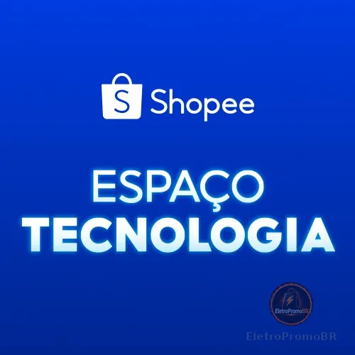 Espaço Tecnologia | Shopee 2026