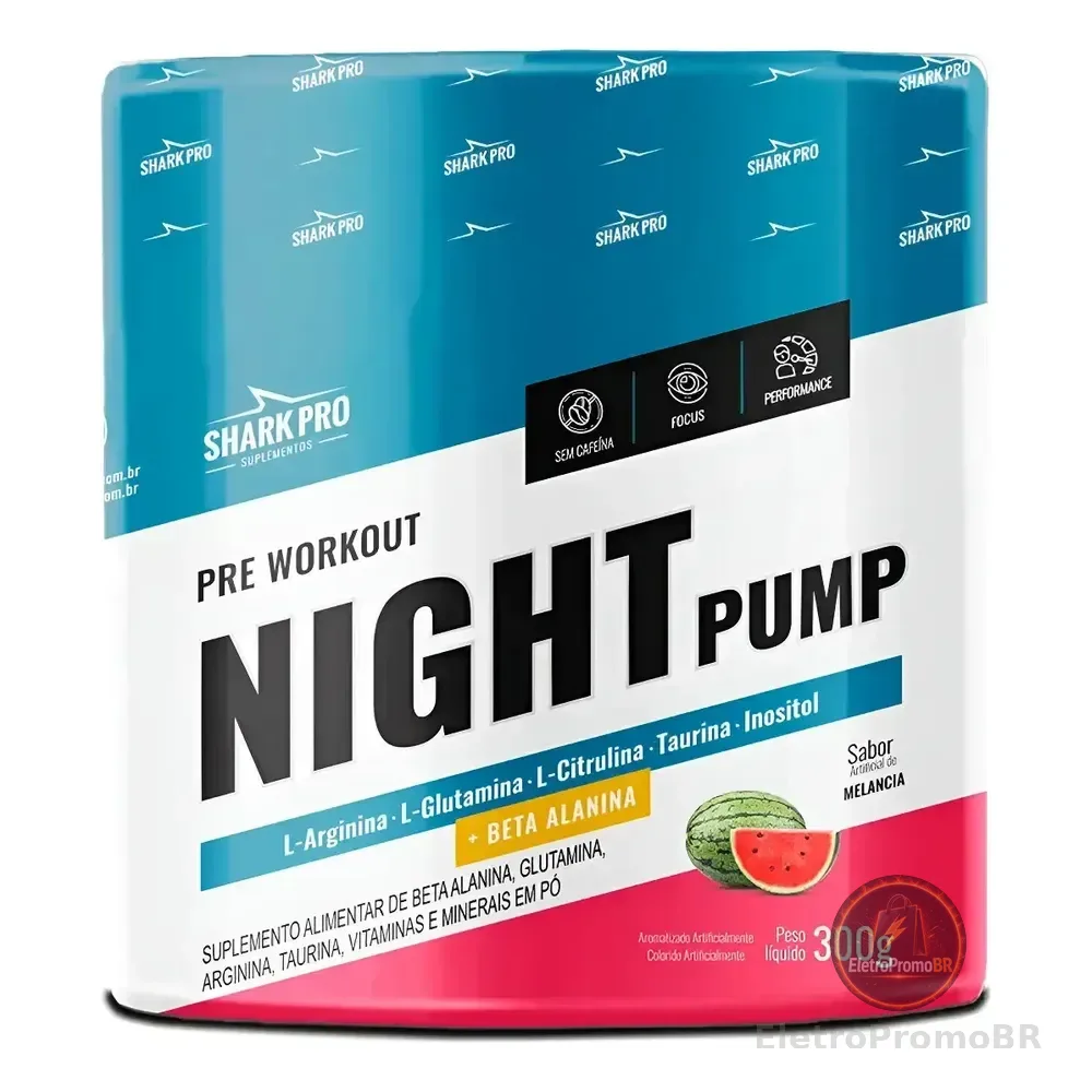 Night Pump Pré Treino Noturno 300g Shark Pro Sabor Melancia