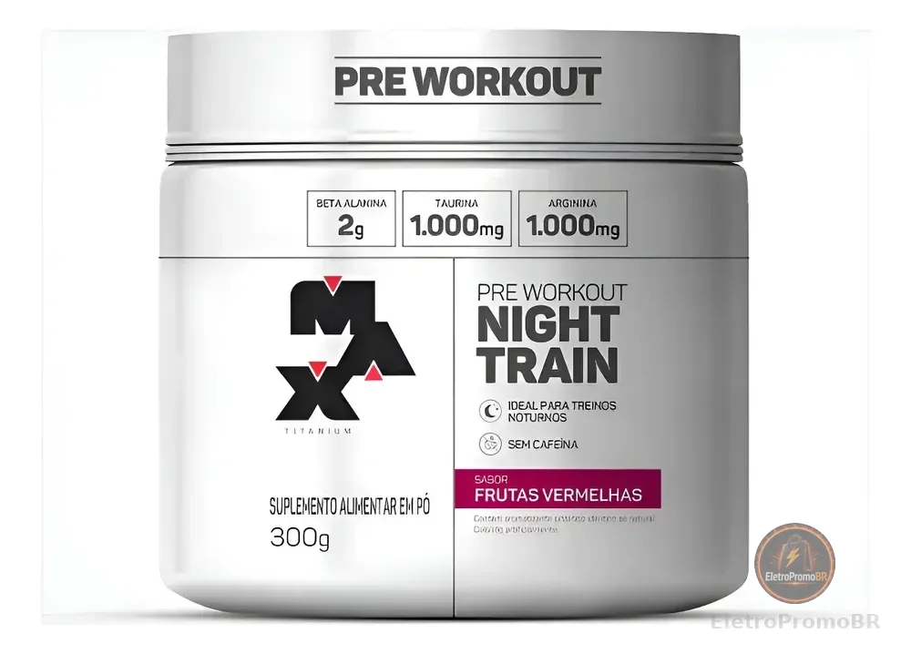 Suplemento Pó Pré Treino Max Titanium Night Train Pote 300gr Frutas Vermelhas