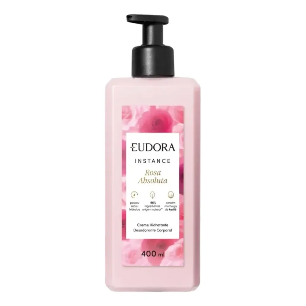 Creme Hidratante Corpo Instance Rosa Absoluta Eudora 400ml